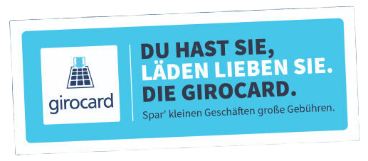 Banner mit der Botschaft zur Girocard, der deutschen Zahlungskarte, die für einfache und gebührenfreie Zahlungen in kleinen Geschäften wirbt.